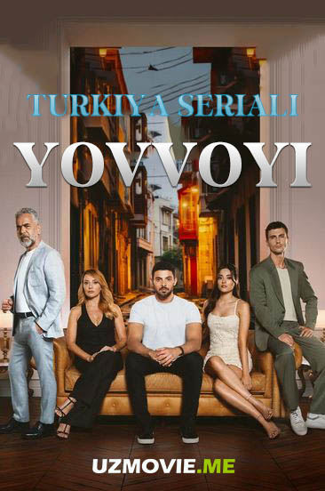 Turk seriallar Yovvoyi / Yabani turk serial 1-2 fasllar 1-2-3-4-5-6-7-8-9-10-qism barcha qismlar (rus tilida)